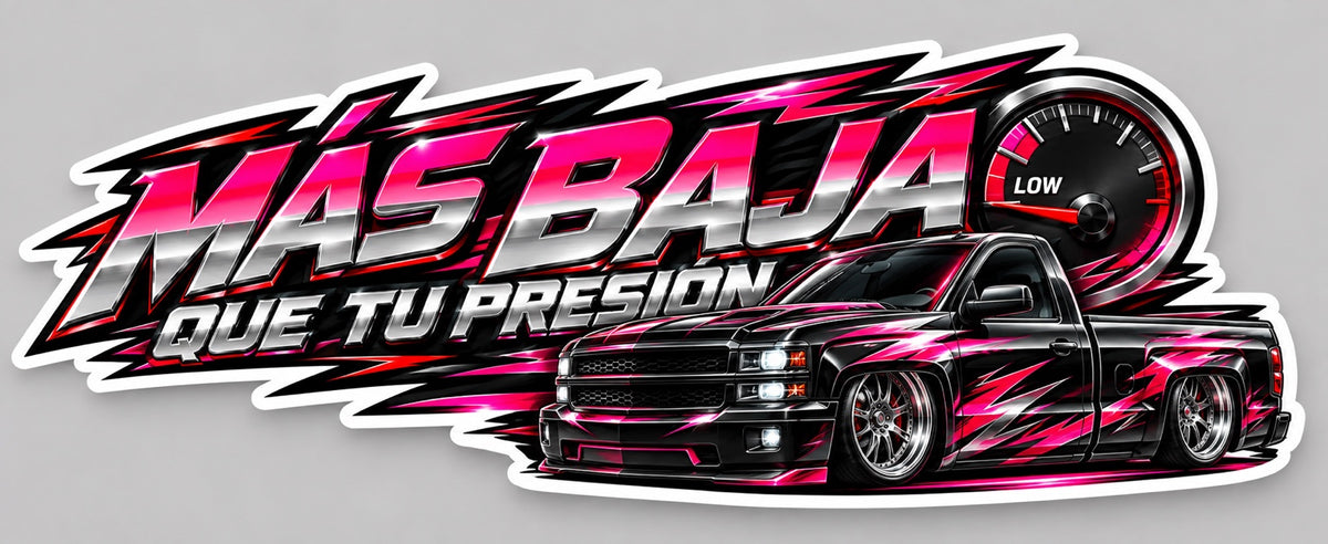 Más Baja Que Tu Presión 10-Inch Lowered Truck Decal full-color contour-cut design